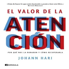 PLANETA - El Valor De La Atencion - Johann Hari