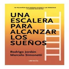 CONECTA - Una Escalera Para Alcanzar Los Sueños De Rodrigo Jordán Marcelo Simonetti