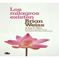 B DE BOLSILLO - Libro Los Milagros Existen - Brian Weiss -