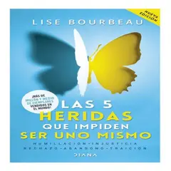 DIANA - Las 5 Heridas Que Impiden Ser Uno Mismo Editorial
