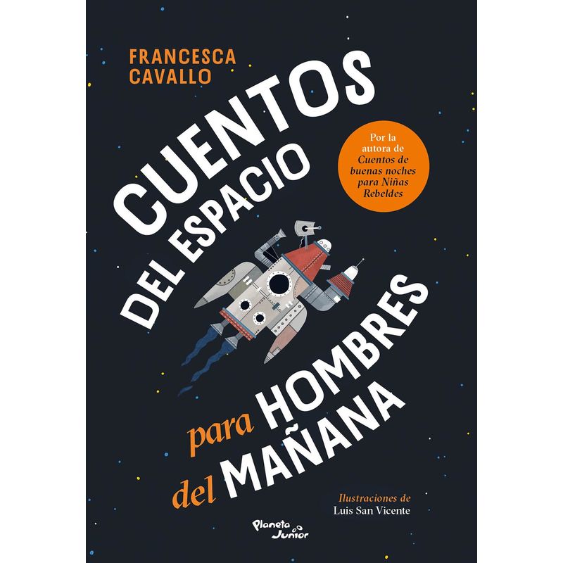 PLANETA JUNIOR - Libro Cuentos del espacio para hombres del mañana - Cavallo