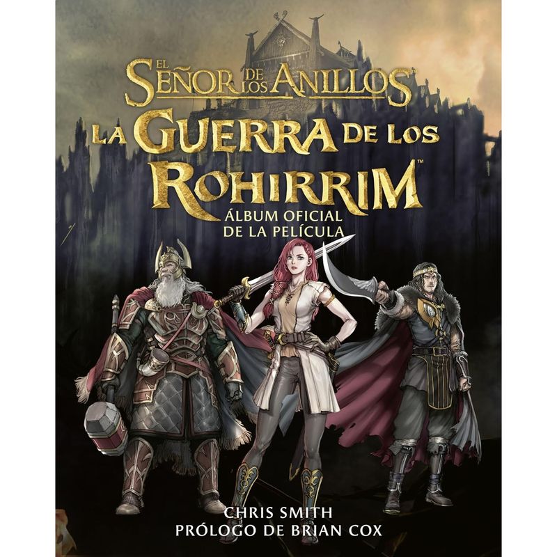 EDICIONES MINOTAURO - La Guerra De Los Rohirrim. Álbum Oficial De La Película