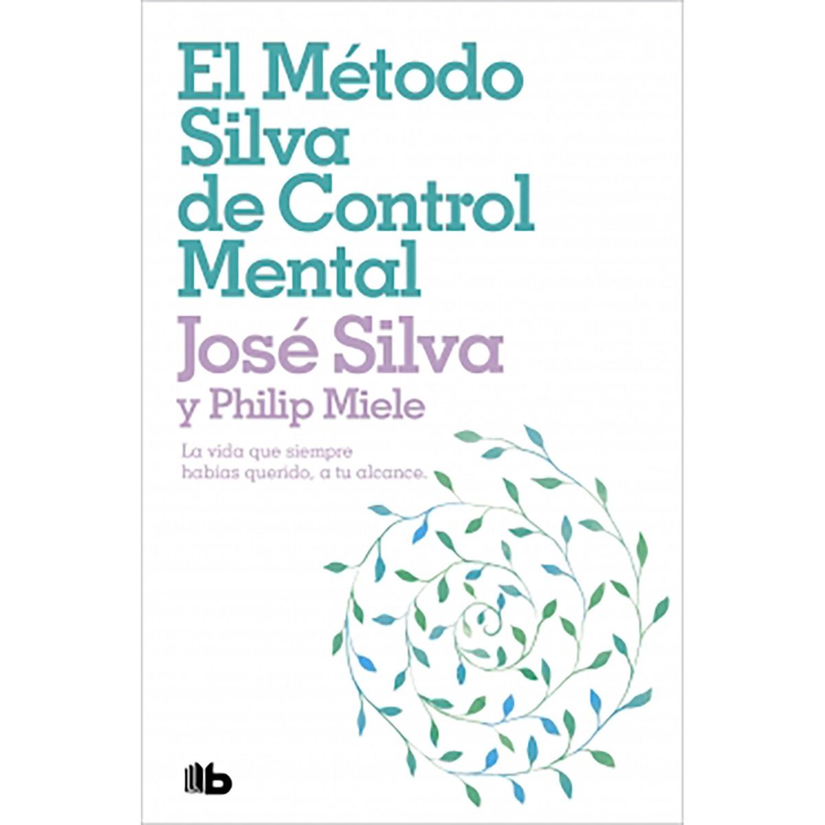 PENGUIN RANDOM HOUSE - Libro El Método Silva De Control Mental