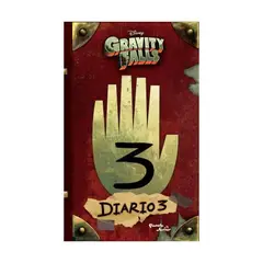 HITWAY MUSIC - GRAVITY FALLS DIARIO 3 TAPA RÚSTICA - DISNEY PUBLISHING WORLDWIDE - LIBRO