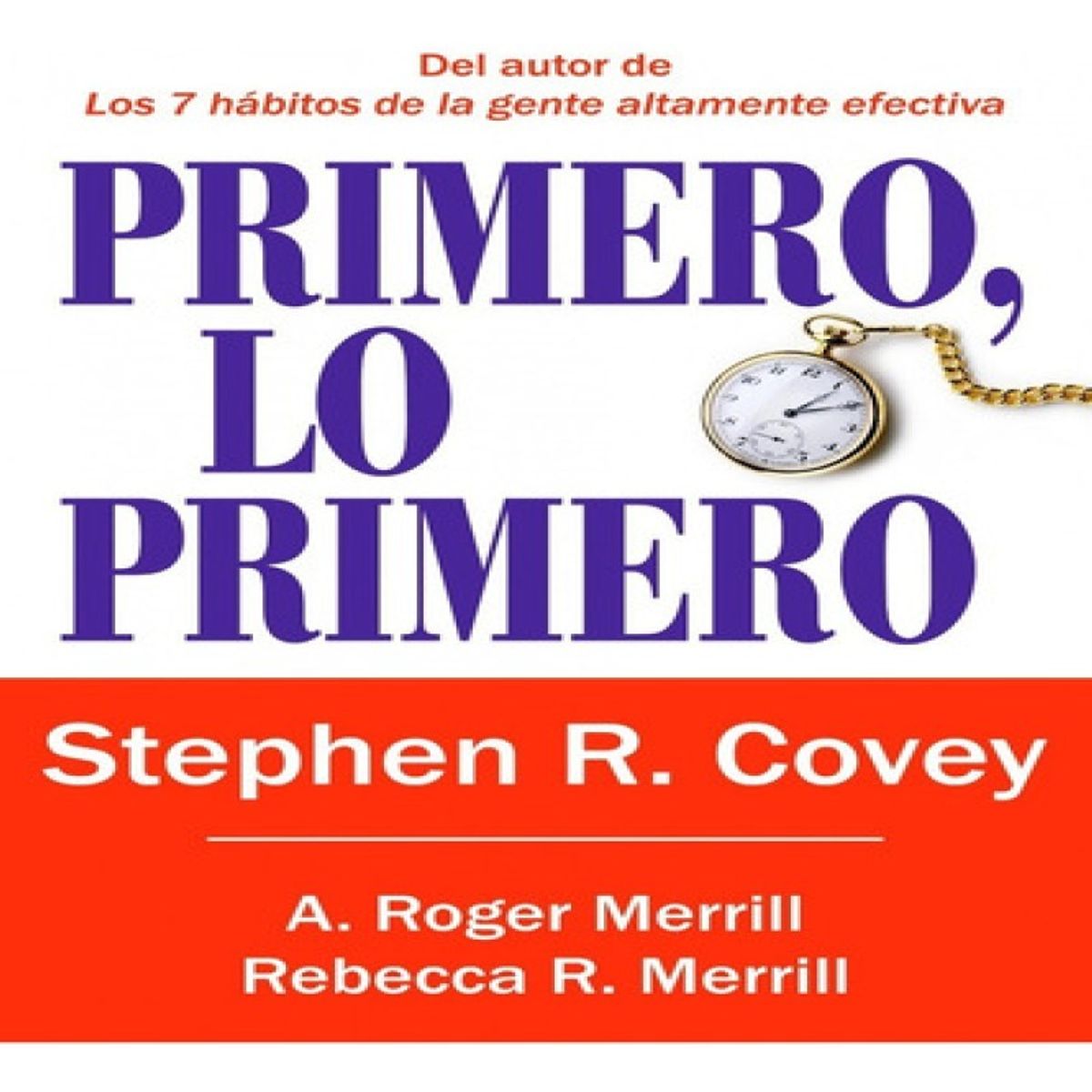 PAIDOS - Primero Lo Primero Stephen R Covey Management