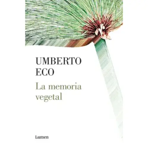 LUMEN - La Memoria Vegetal - Umberto Eco