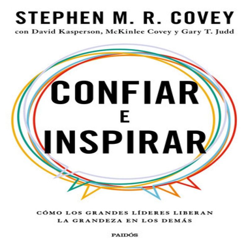 PAIDOS - Confiar E Inspirar De Covey Stephen M R- Paidós