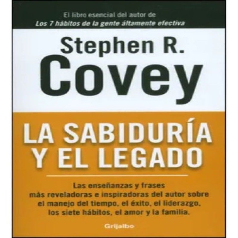 PAIDOS - La Sabiduria Y El Legado - Stephen R Covey