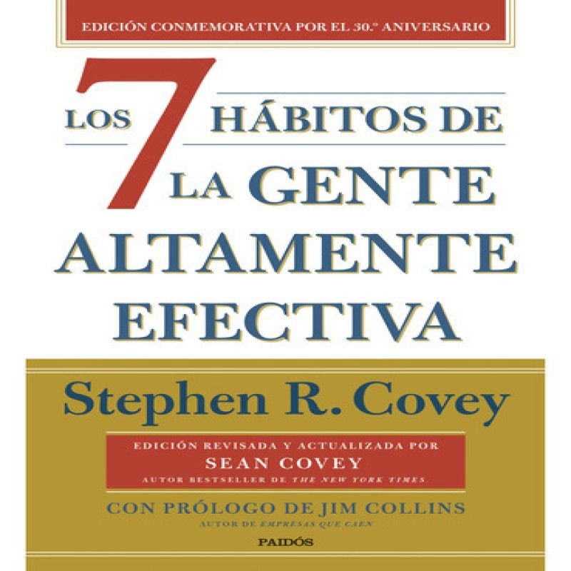 PAIDOS - Los 7 Hábitos De La Gente Altamente Efectiva De Covey Stephen