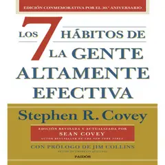 PAIDOS - Los 7 Hábitos De La Gente Altamente Efectiva De Covey Stephen