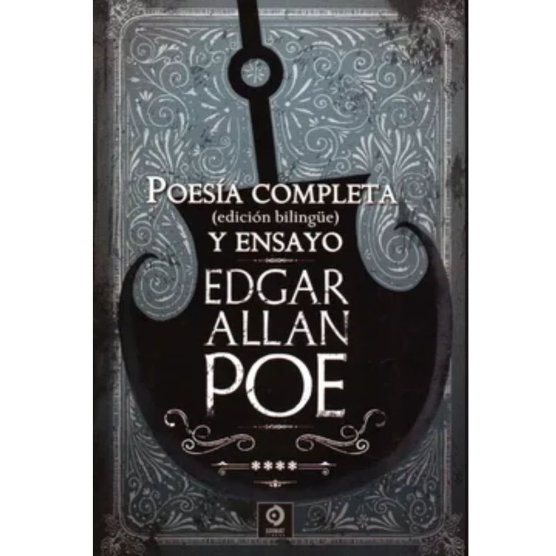EDIMAT LIBROS - Edgar Allan Poe - Poesía Completa Y Ensayo