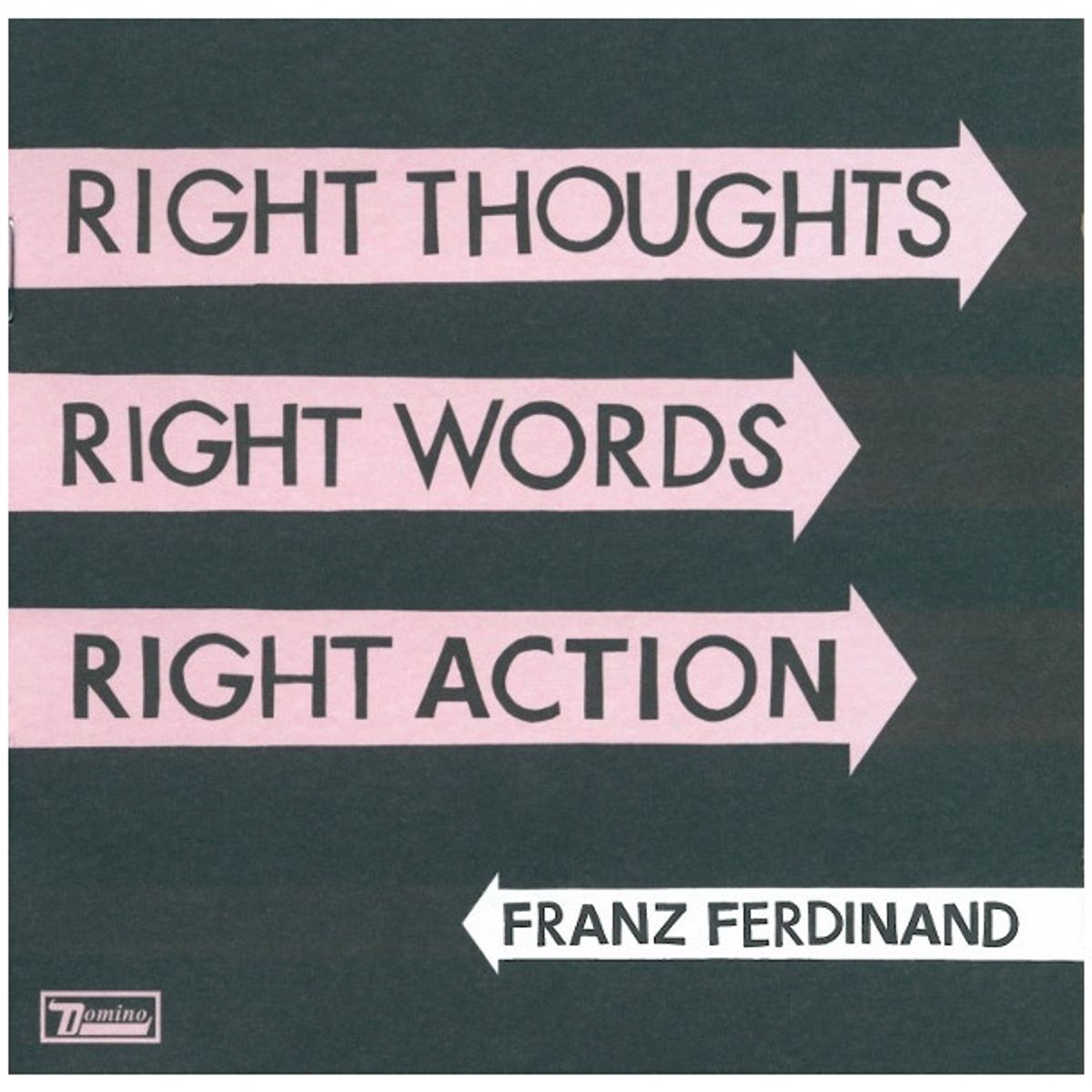 HITWAY MUSIC - FRANZ FERDINAND - RIGHT THOUGHTS RIGHT WORDS RIGHT ACTION