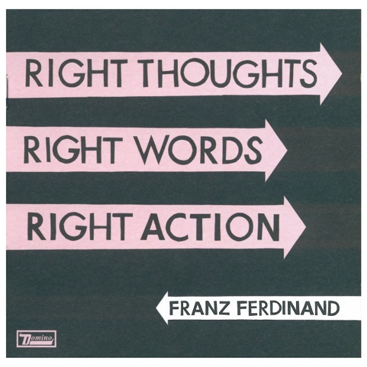 HITWAY MUSIC - FRANZ FERDINAND - RIGHT THOUGHTS RIGHT WORDS RIGHT ACTION