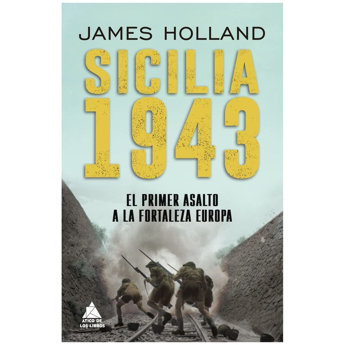 HITWAY MUSIC - SICILIA 1943 TAPA CARTONÉ - JAMES HOLLAND - LIBRO