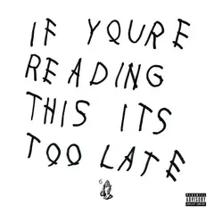 HITWAY MUSIC - DRAKE - IF YOURE READING THIS ITS TOO LATE - CD