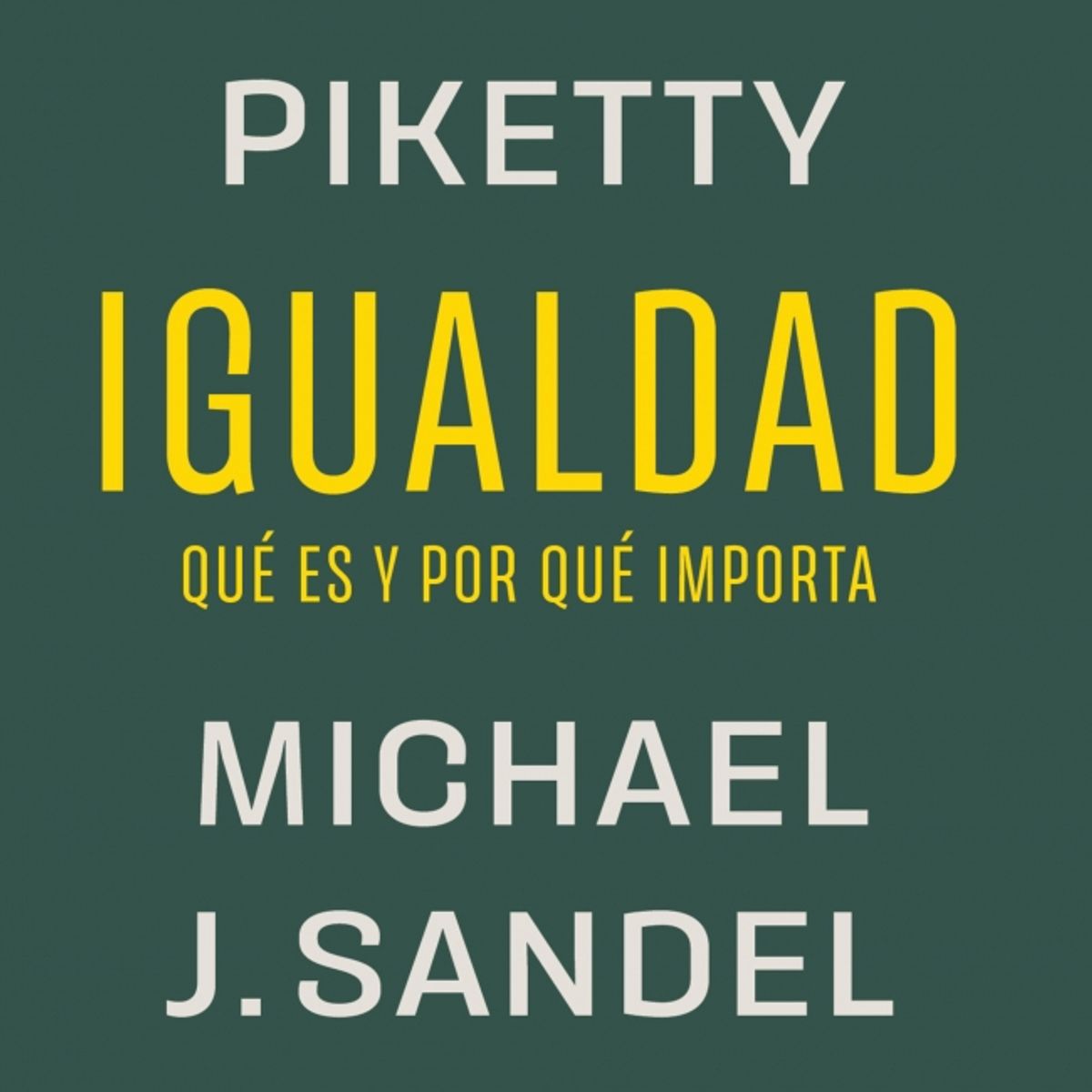 DEBATE - Libro Igualdad - Michael J. Sandel ; Thomas Piketty
