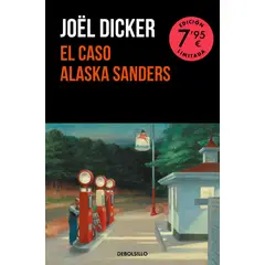 DEBOLSILLO - Libro El caso Alaska Sanders (Ed limitada) - Joël Dicker