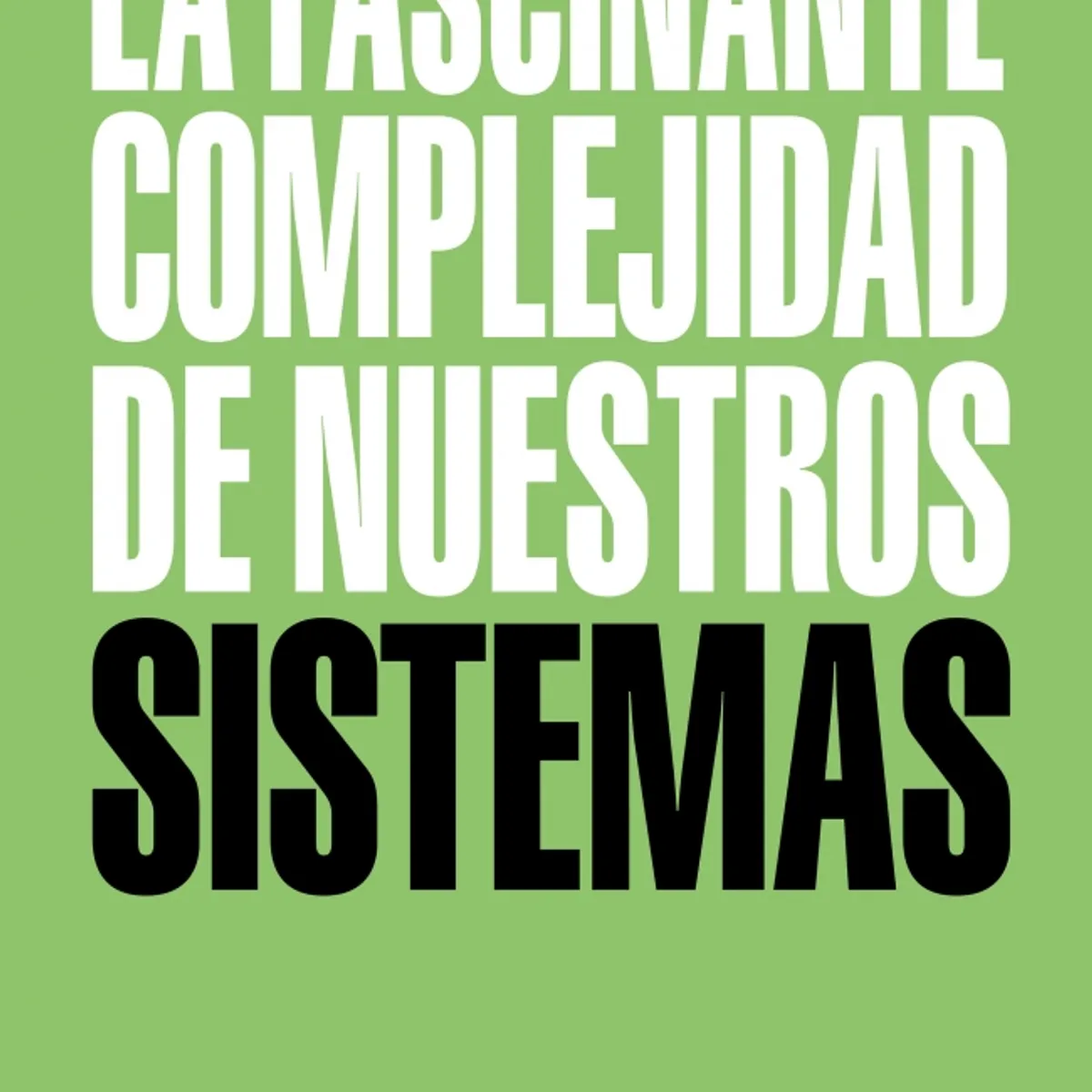 TAURUS - Libro La fascinante complejidad de nuestros sistemas - Von W