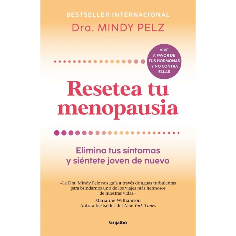 GRIJALBO - Libro Resetea tu menopausia - Mindy Pelz