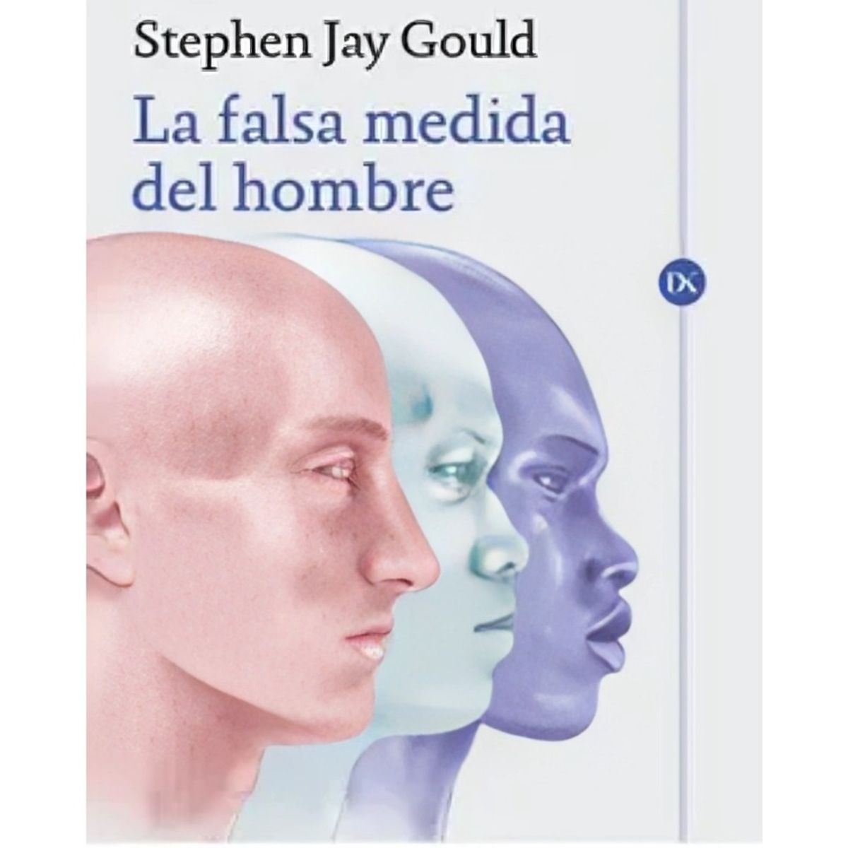 TOP10BOOKS - LIBRO La Falsa Medida Del Hombre - La Falsa Medida Del Hombre