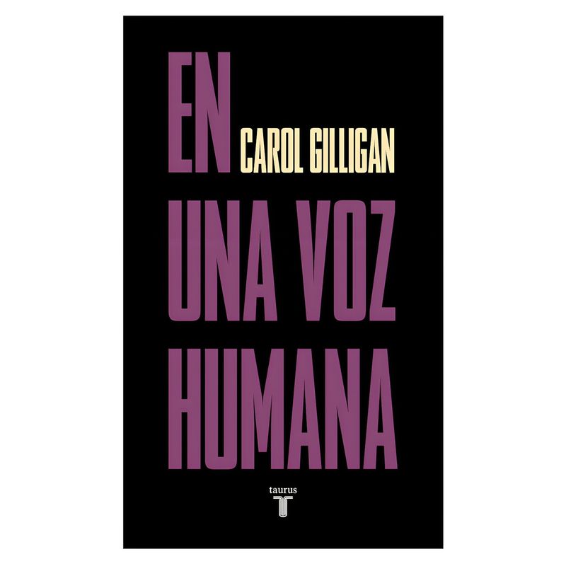 TOP10BOOKS - LIBRO EN UNA VOZ HUMANA / CAROL GILLIGAN / TAURUS