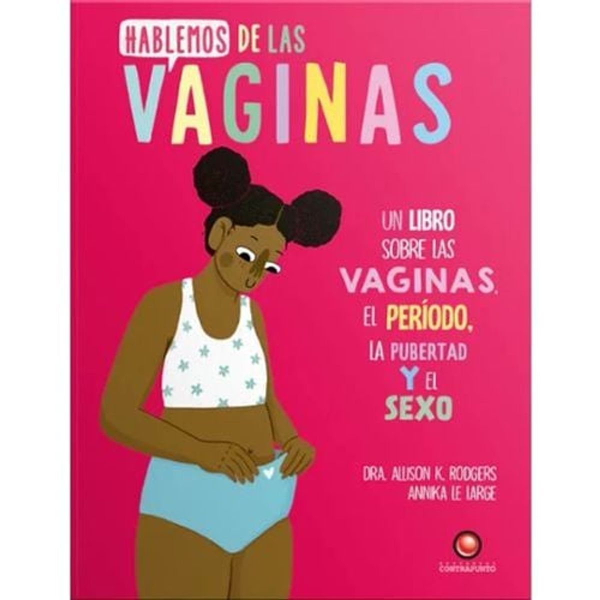 CONTRAPUNTO - Hablemos De Las Vagins