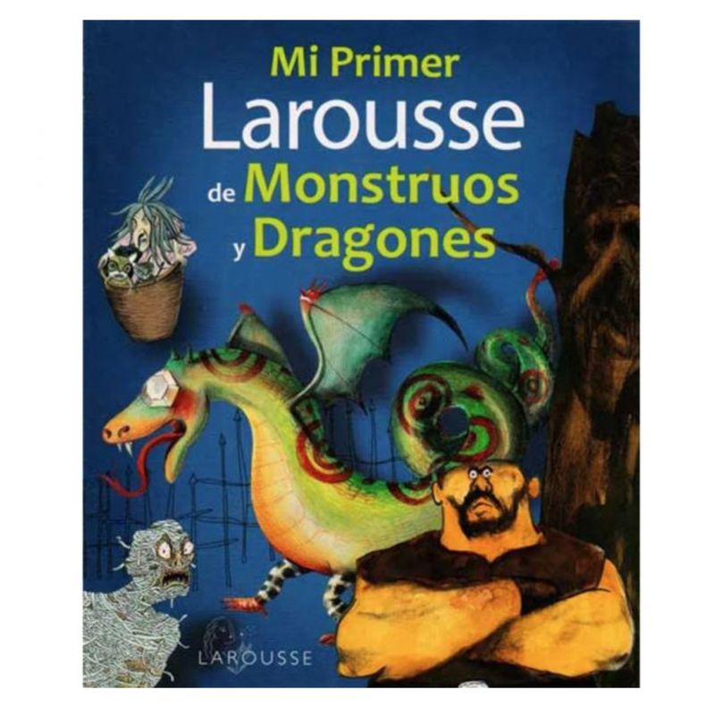 ZIG ZAG - Mi primer Larousse de Monstruos y dragones