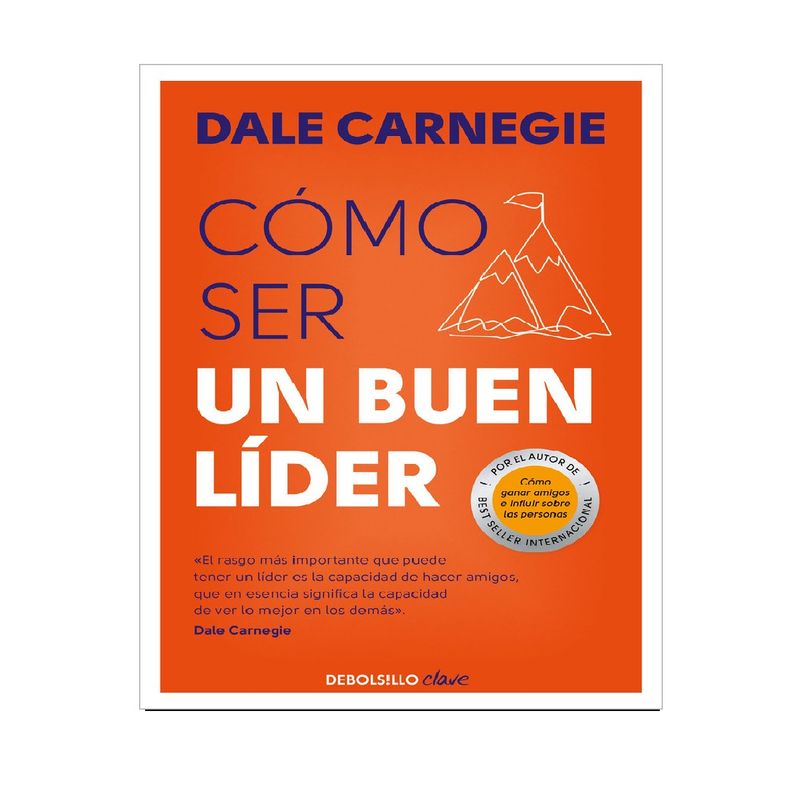 DEBOLSILLO - COMO SER UN BUEN LIDER  AUTOR  DALE CARNEGIE