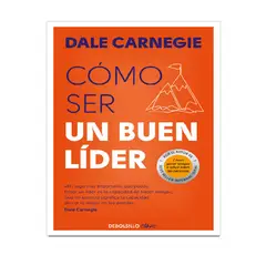 DEBOLSILLO - COMO SER UN BUEN LIDER AUTOR DALE CARNEGIE