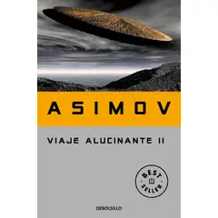 DEBOLSILLO - Libro Viaje alucinante II - Isaac Asimov