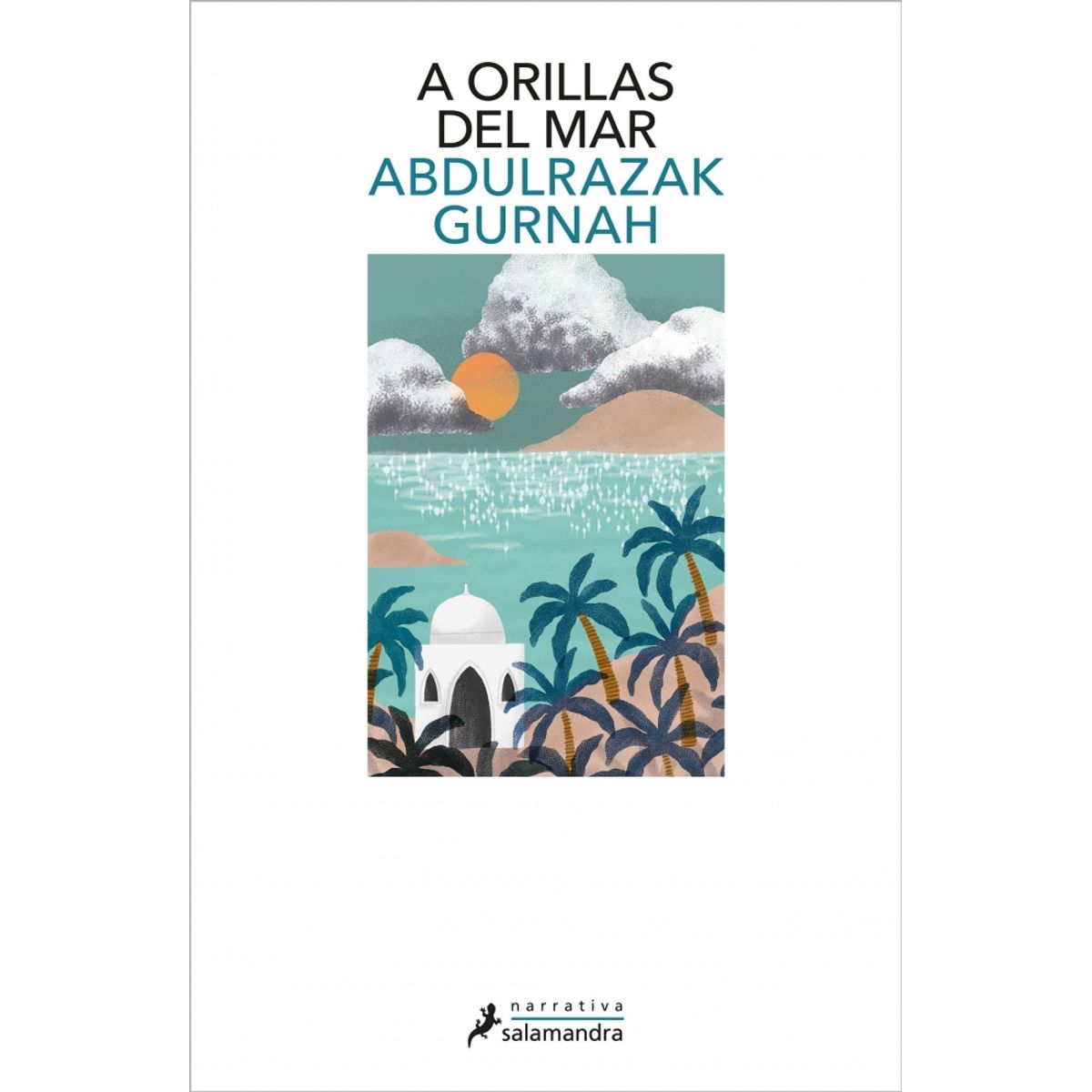 SALAMANDRA - Libro A orillas del mar - Abdulrazak Gurnah -