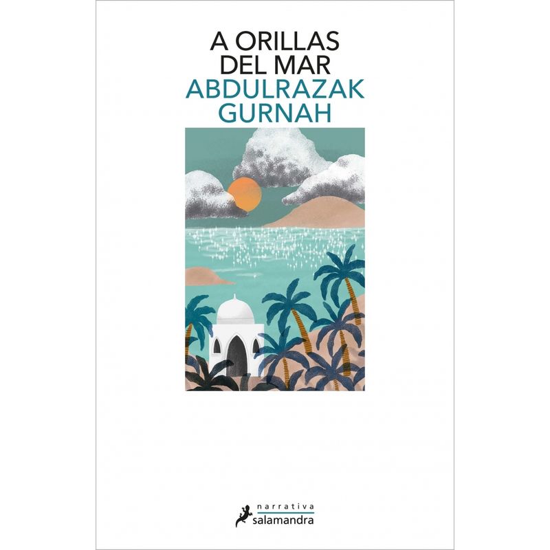 SALAMANDRA - Libro A orillas del mar - Abdulrazak Gurnah