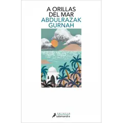 SALAMANDRA - Libro A orillas del mar - Abdulrazak Gurnah -