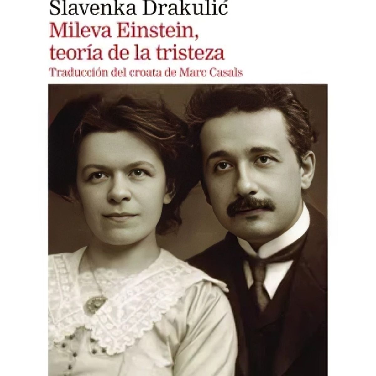 TOP10BOOKS - LIBRO Mileva Einstein, Teoría De La Tristeza