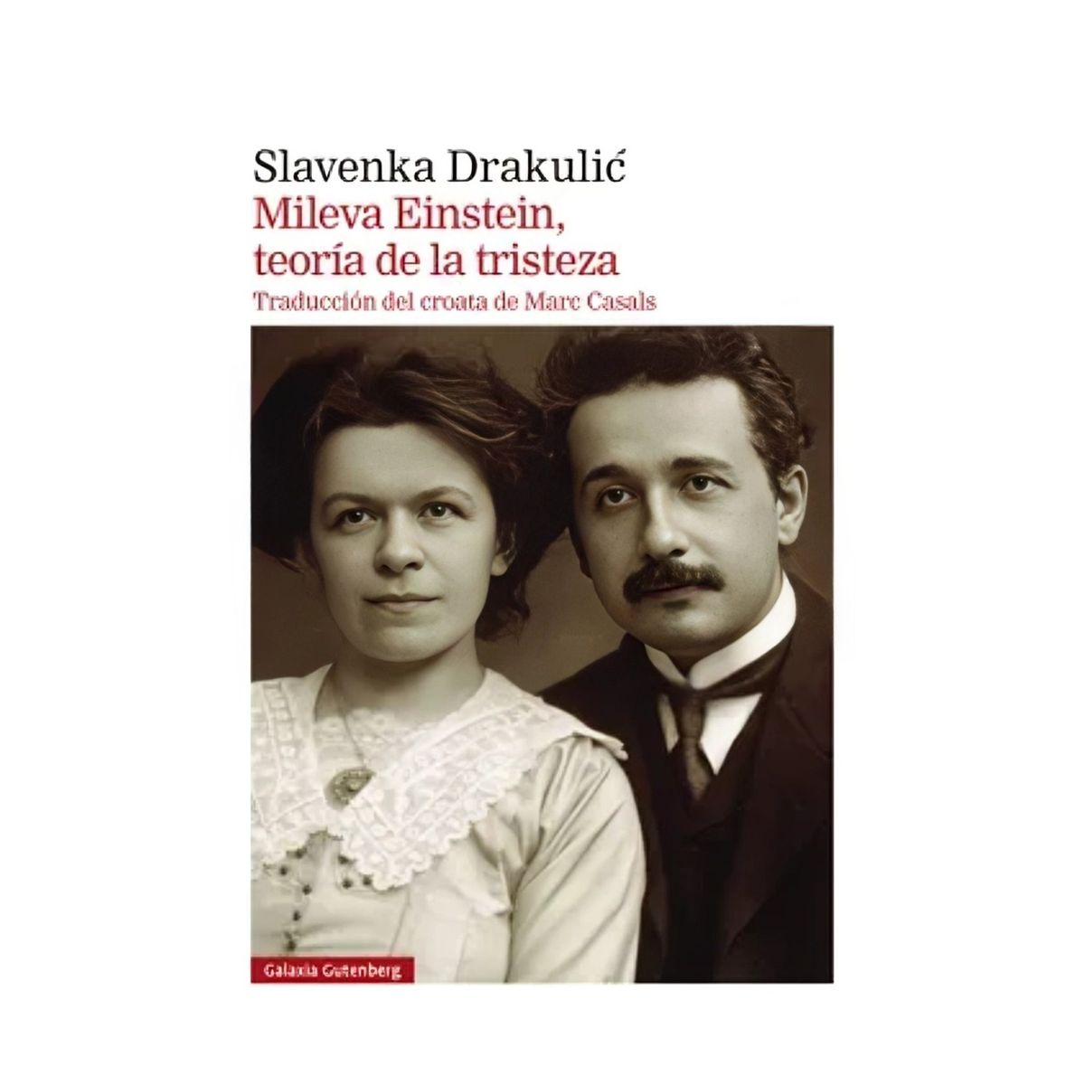 TOP10BOOKS - LIBRO Mileva Einstein, Teoría De La Tristeza