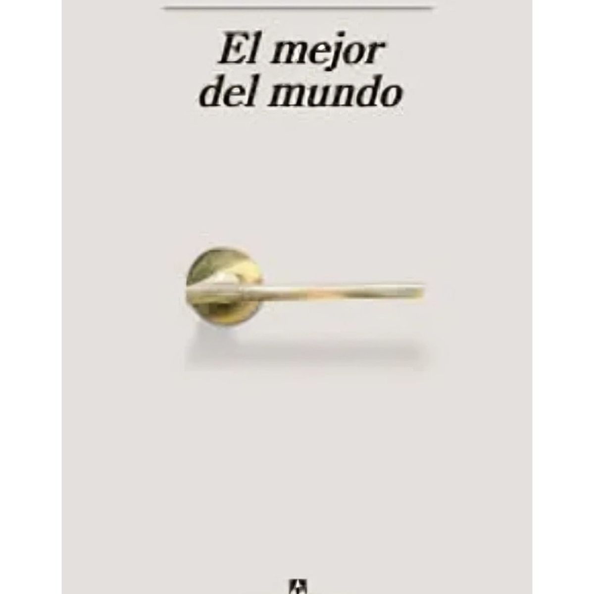 TOP10BOOKS - LIBRO El Mejor Del Mundo - El Mejor Del Mundo