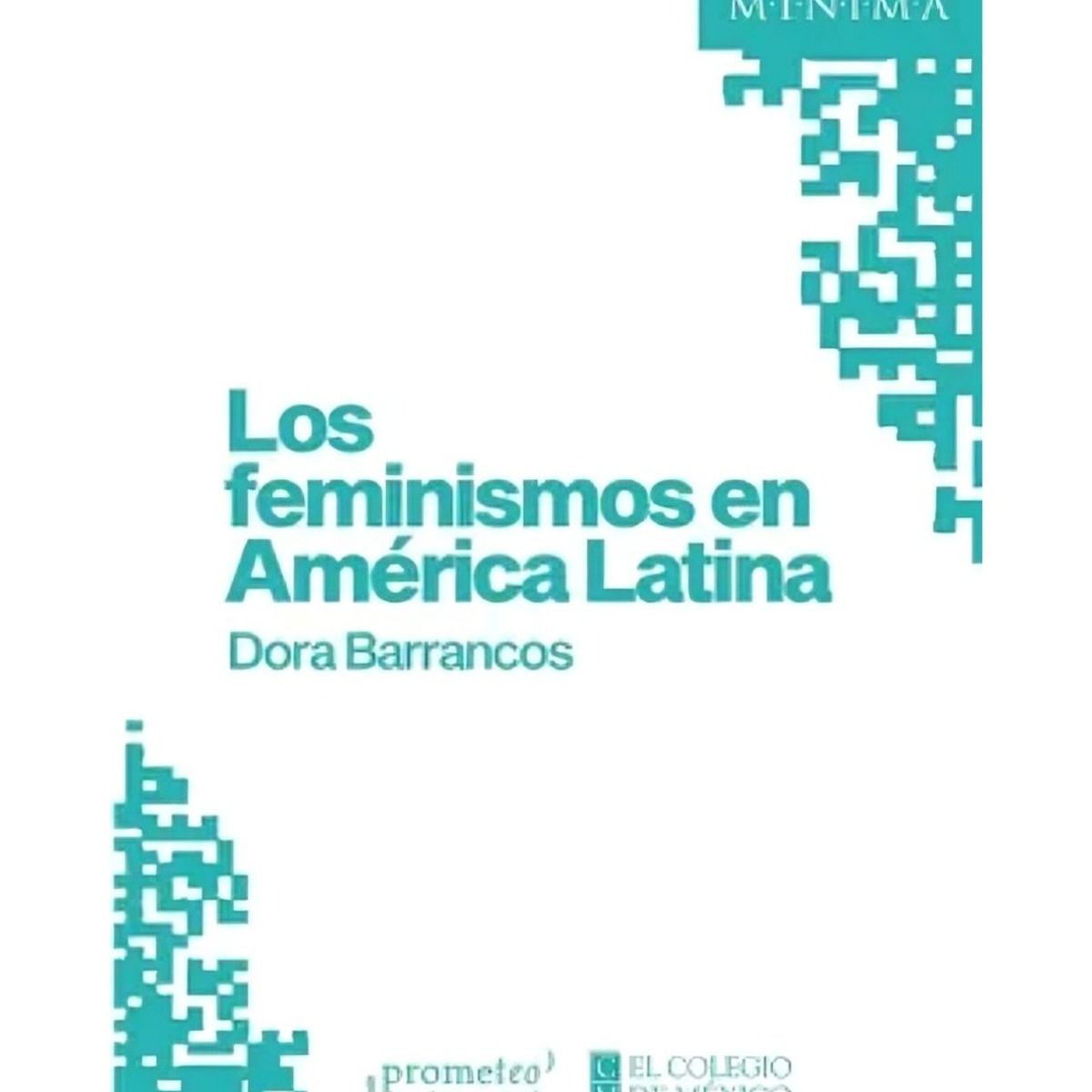 TOP10BOOKS - LIBRO Los Feminismos En América Latina - Los Feminismos En América Latina