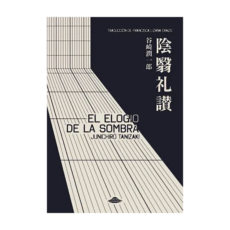 TOP10BOOKS - LIBRO EL ELOGIO DE LA SOMBRA / JUNICHIRO TANIZAKI / ABDUCCIÓN