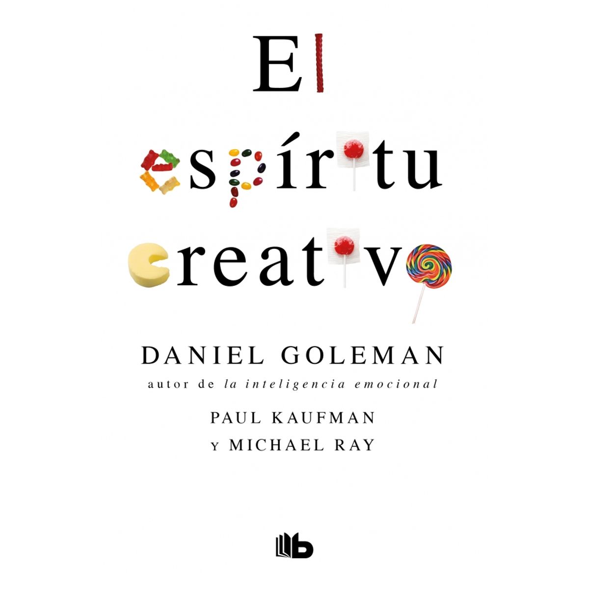 DEBOLSILLO - Libro El espíritu creativo - Paul Kaufman ; Daniel Goleman