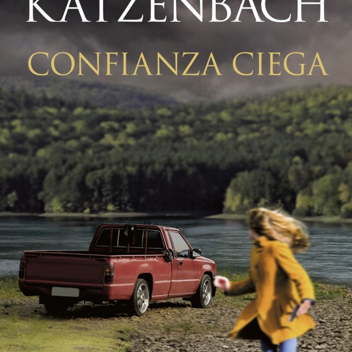 EDICIONES B - Libro Confianza ciega - John Katzenbach