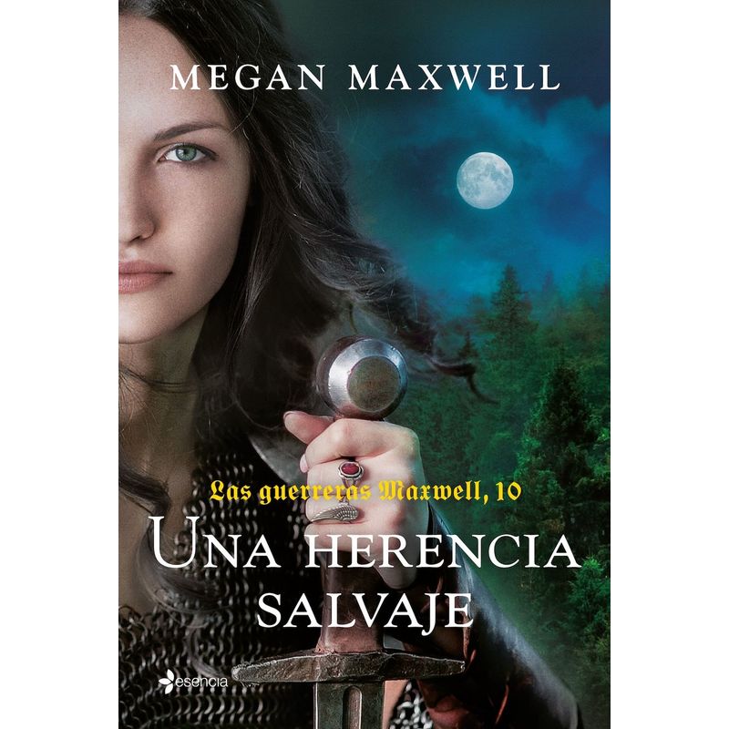ESENCIA - Libro (Guerreras 10) Una herencia salvaje - Megan Maxwell