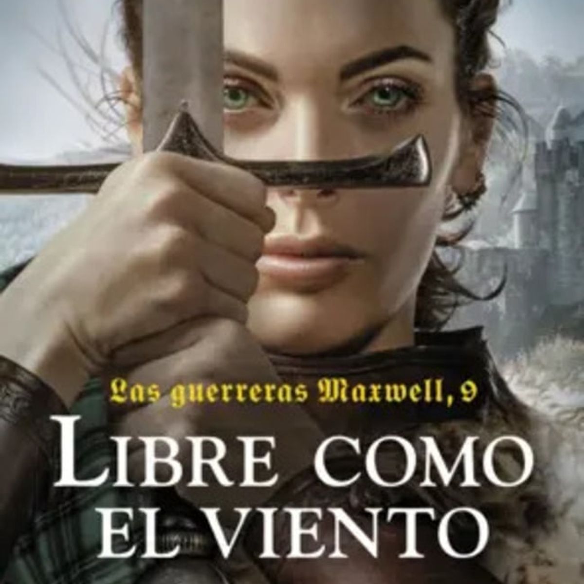 ESENCIA - Libro (Guerreras 9) Libre como el viento - Megan Maxwell