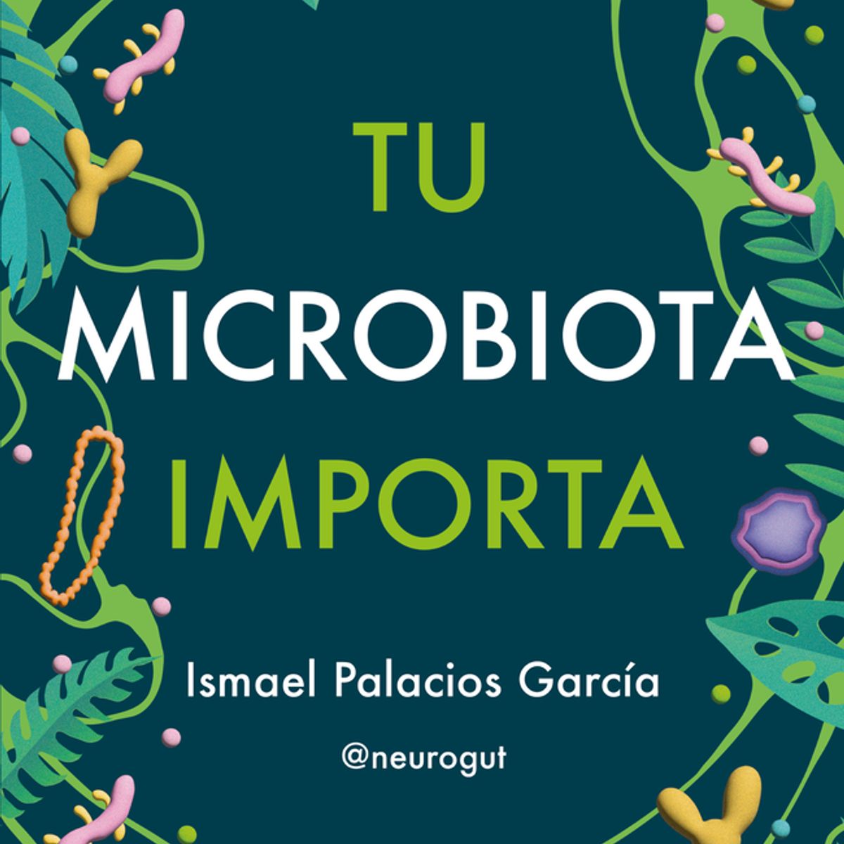 DIANA - Libro Tu microbiota importa - Ismael Palacios