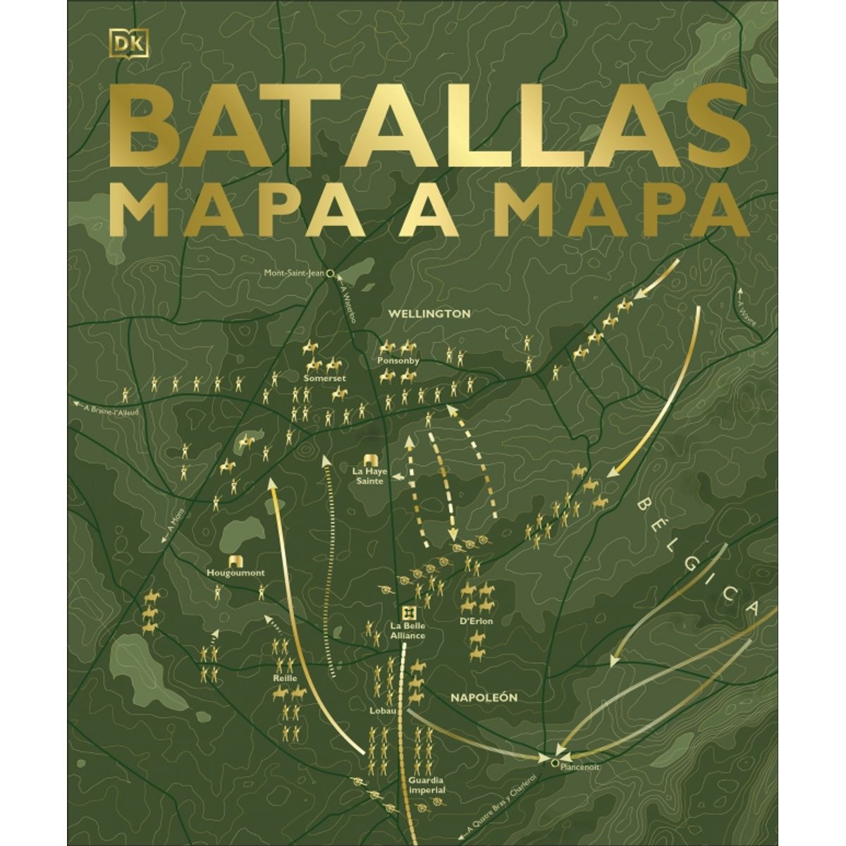EDITORIAL DK - Libro Batallas mapa a mapa - Autores Dk