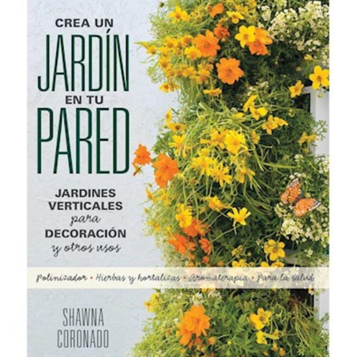 CATAPULTA EDITORES - Libro CREA UN JARDIN EN TU PARED - Catapulta Junior