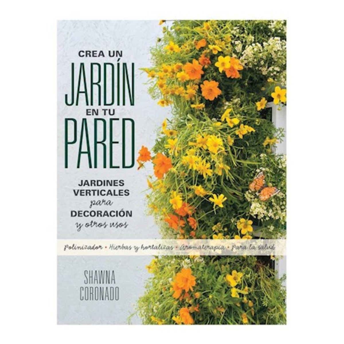 CATAPULTA EDITORES - Libro CREA UN JARDIN EN TU PARED - Catapulta Junior
