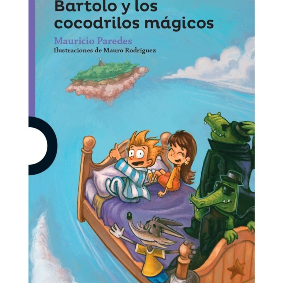 TOP10BOOKS - LIBRO Bartolo Y Los Cocodrilos Mágicos - MAURICIO PAREDES