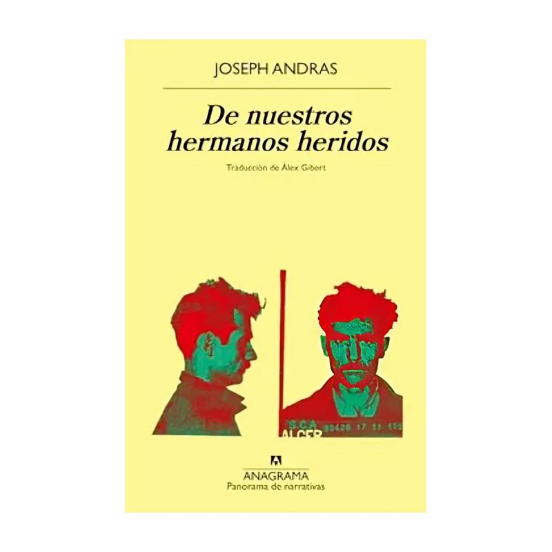 TOP10BOOKS - LIBRO DE NUESTROS HERMANOS HERIDOS / JOSEPH ANDRAS / ANAGRAMA