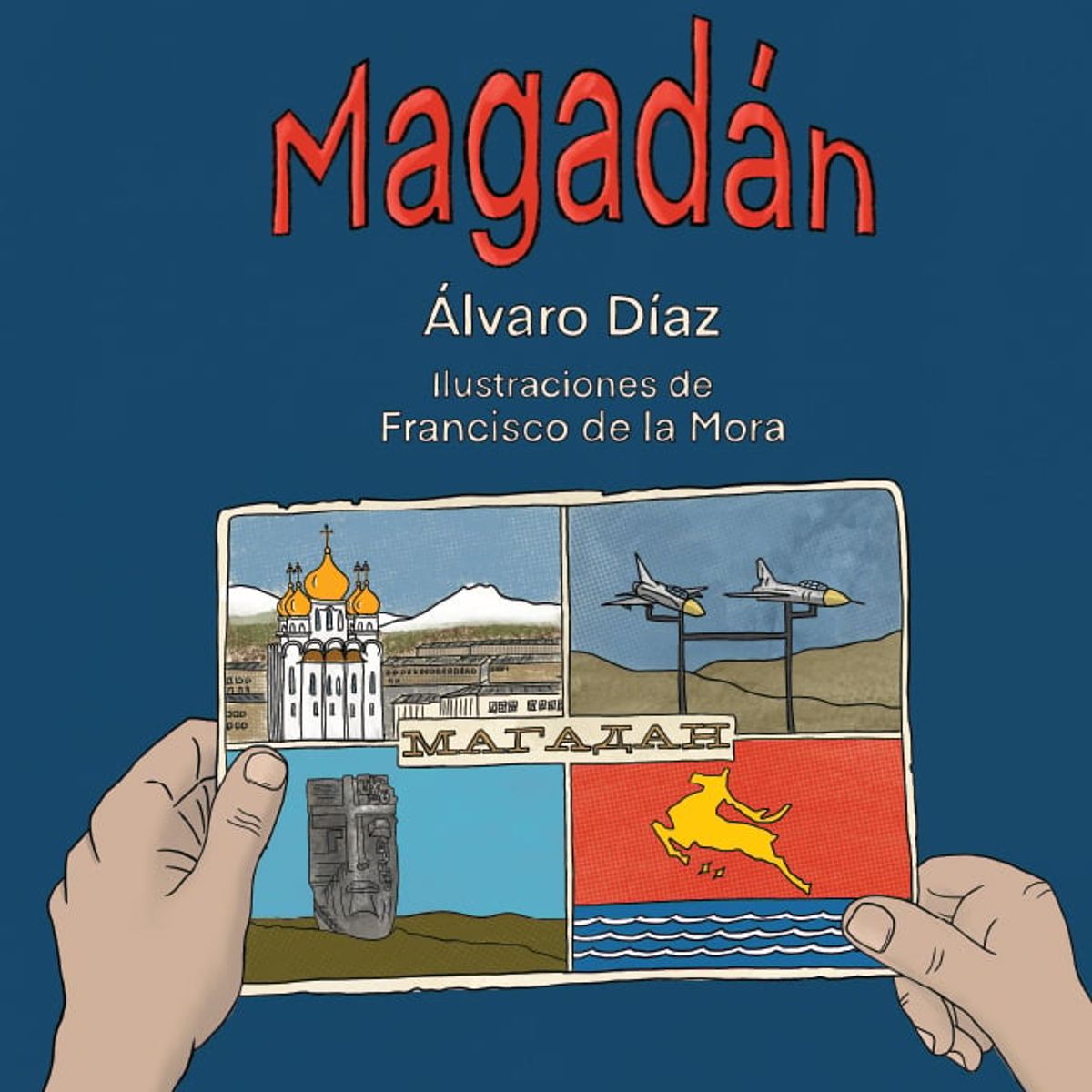 FONDO DE CULTURA ECONOMICA - Libro Magadán - Álvaro Díaz y Francisco de la Mora