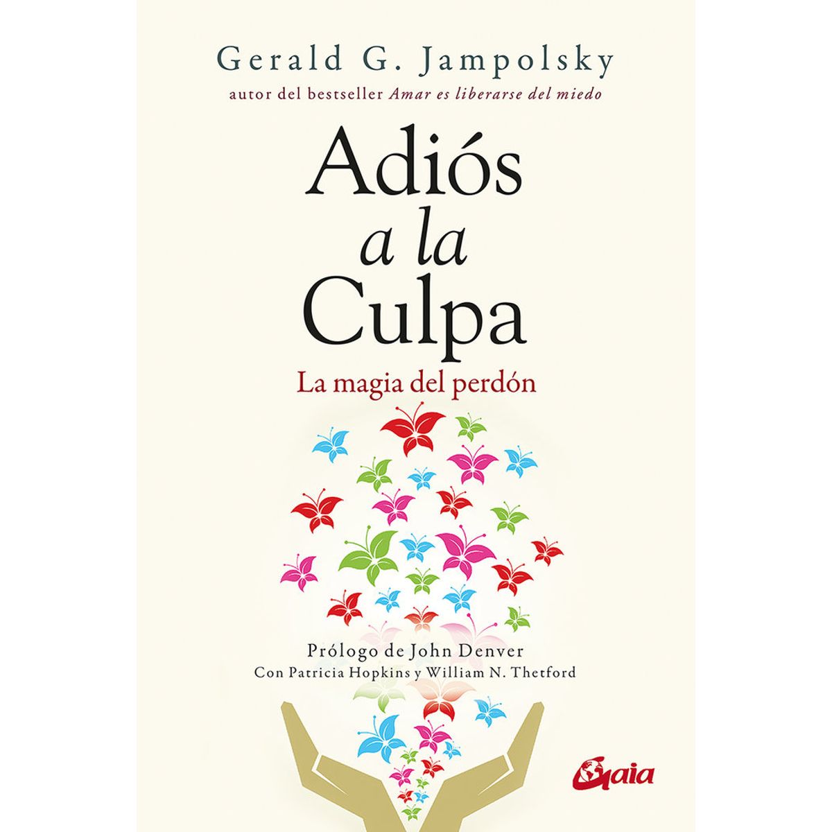 GAIA - Libro Adios A La Culpa - Jampolsky, Gerald G, - Gaia Edicion